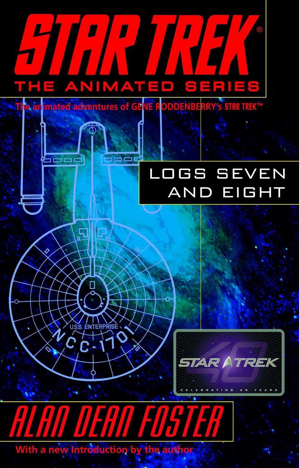 Star Trek Logs Seven and Eight by Alan Dean Foster - ISBN: 9780345495846