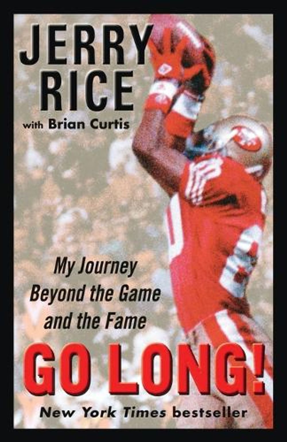 Go Long! by Jerry Rice - ISBN: 9780345496126