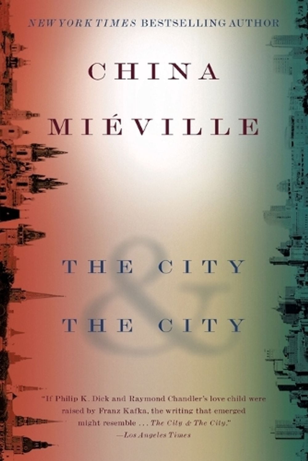 The City & The City by China Miéville - ISBN: 9780345497529