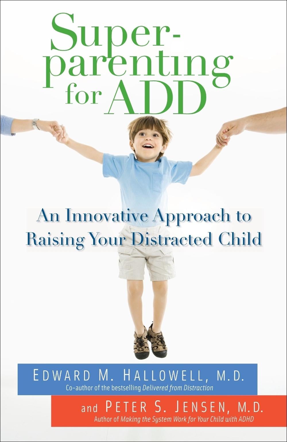 Superparenting for ADD by Edward M. Hallowell - ISBN: 9780345497772