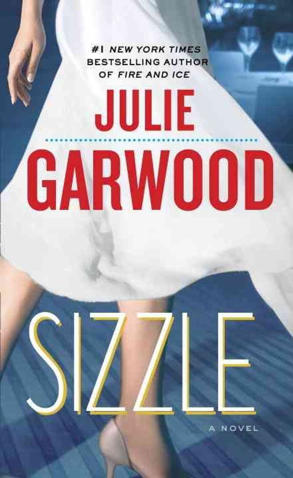 Sizzle by Julie Garwood - ISBN: 9780345500786