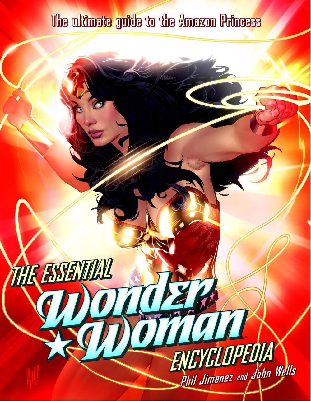 The Essential Wonder Woman Encyclopedia by Phil Jimenez - ISBN: 9780345501073