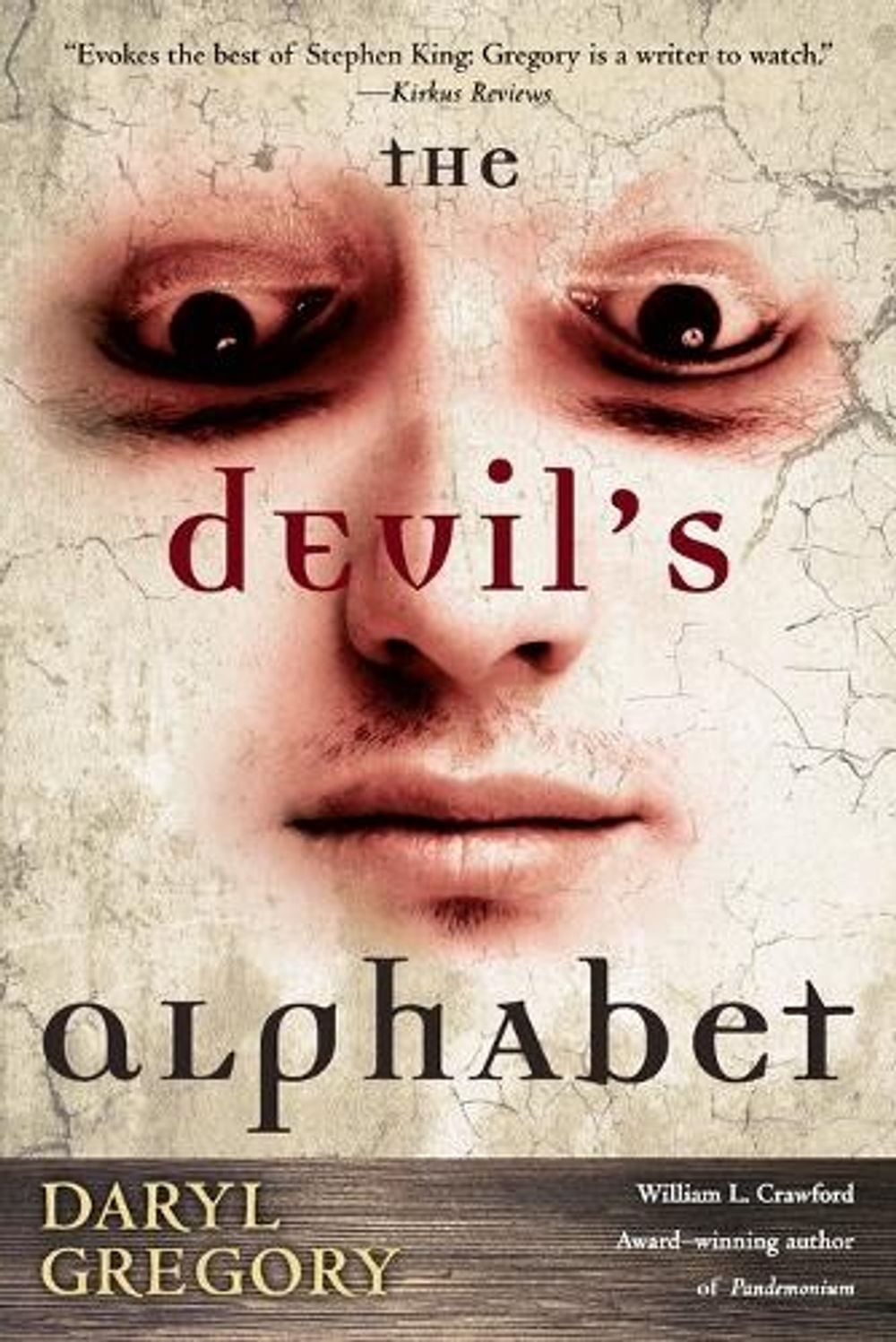 The Devil's Alphabet by Daryl Gregory - ISBN: 9780345501172