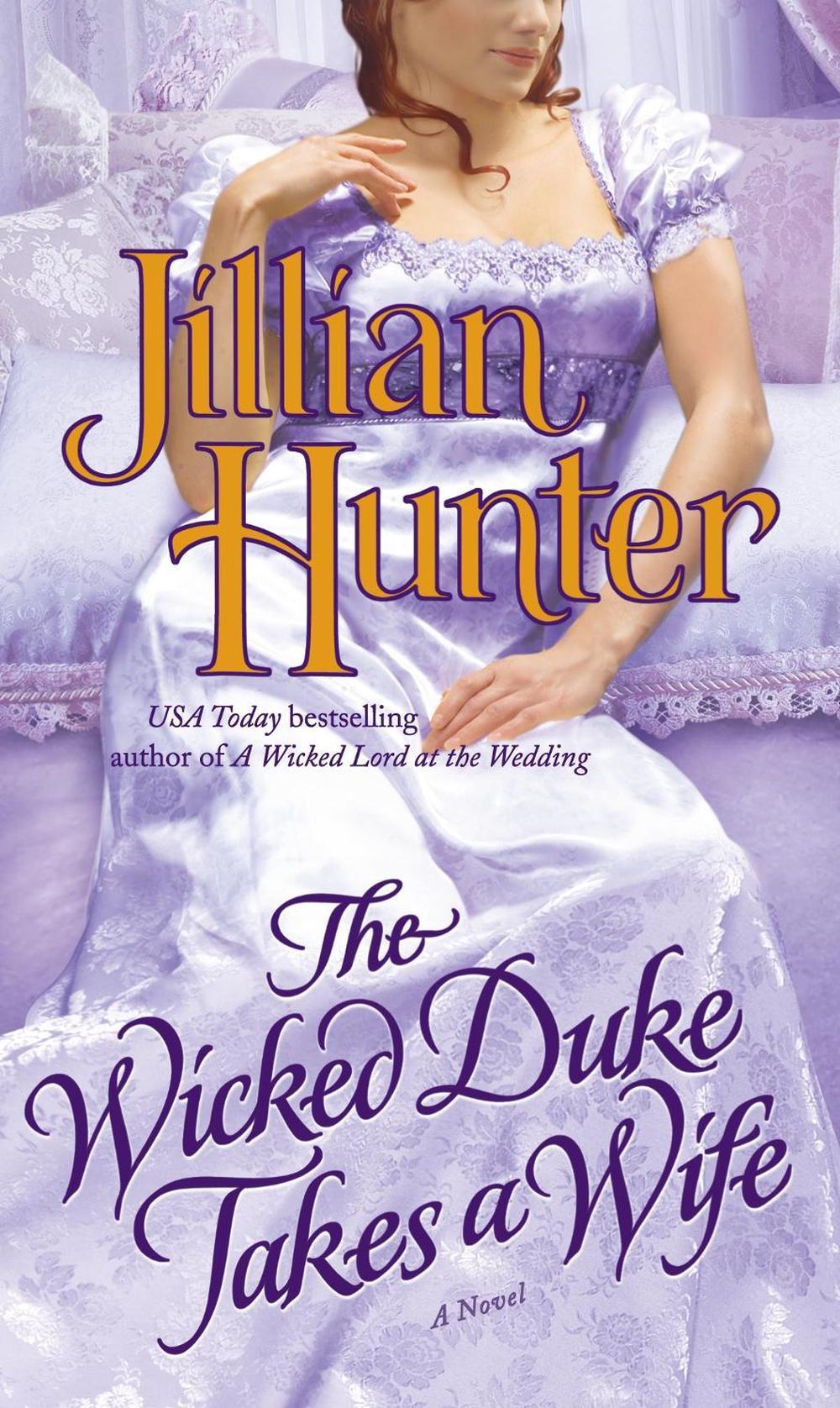 The Wicked Duke Takes a Wife by Jillian Hunter - ISBN: 9780345503954