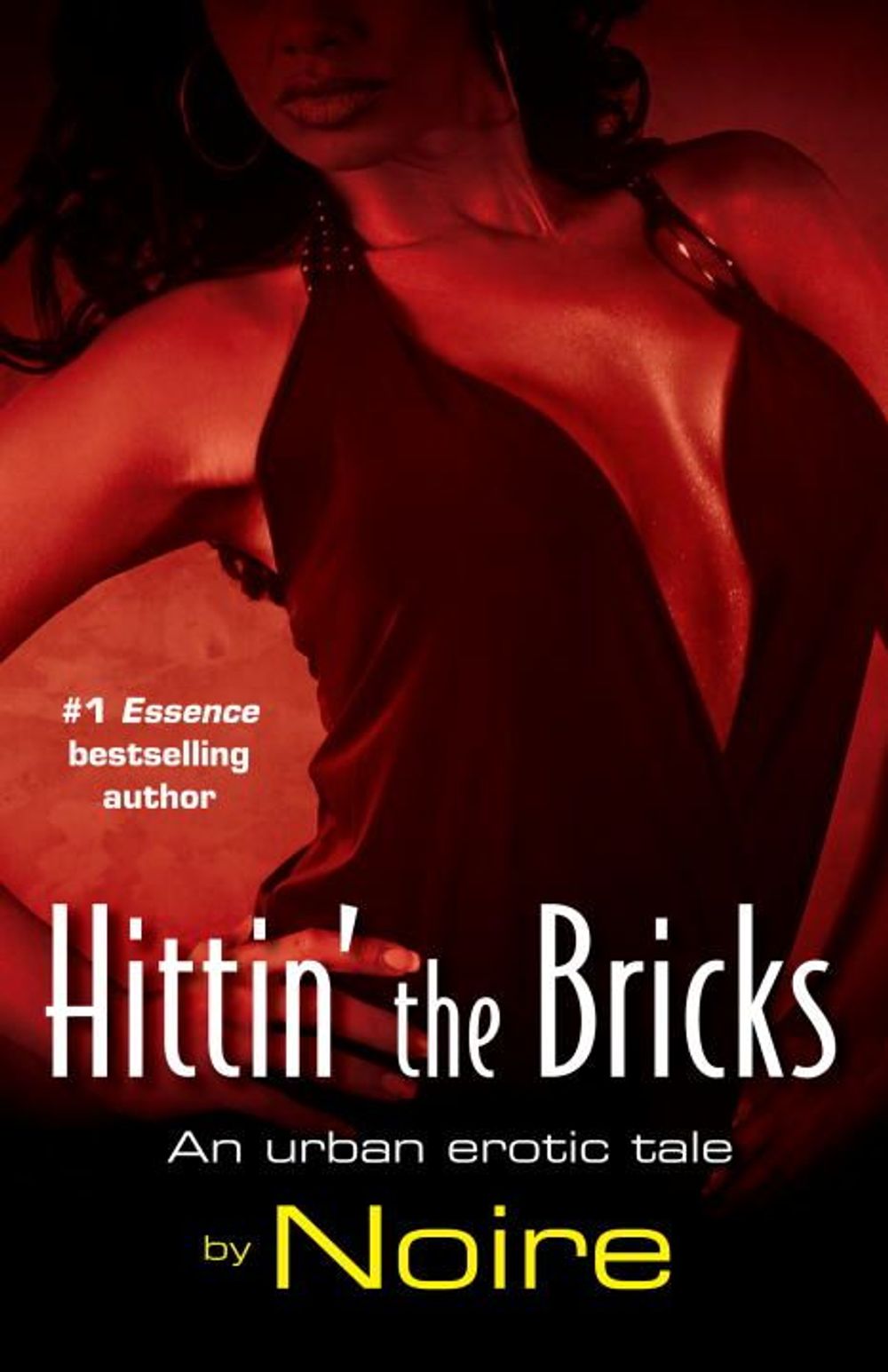 Hittin' the Bricks: An Urban Erotic Tale by Noire - ISBN: 9780345508782