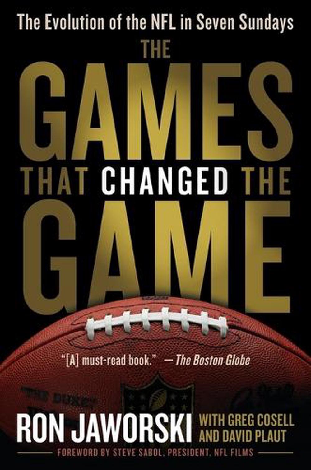 The Games That Changed the Game by Ron Jaworski - ISBN: 9780345517968