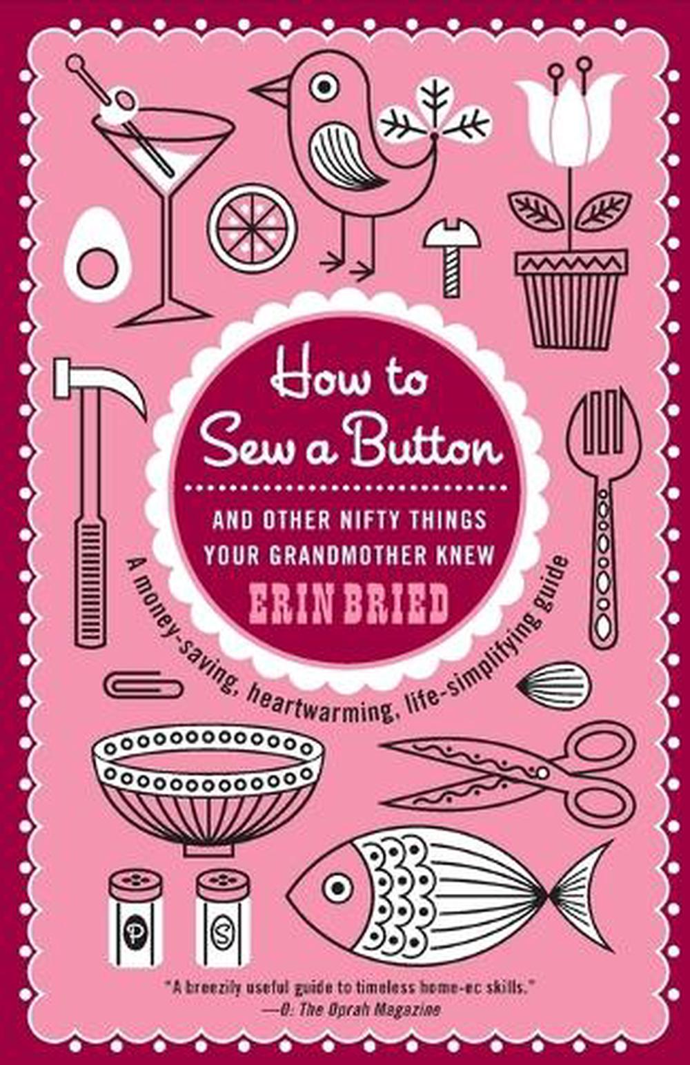 How to Sew a Button by Erin Bried - ISBN: 9780345518750