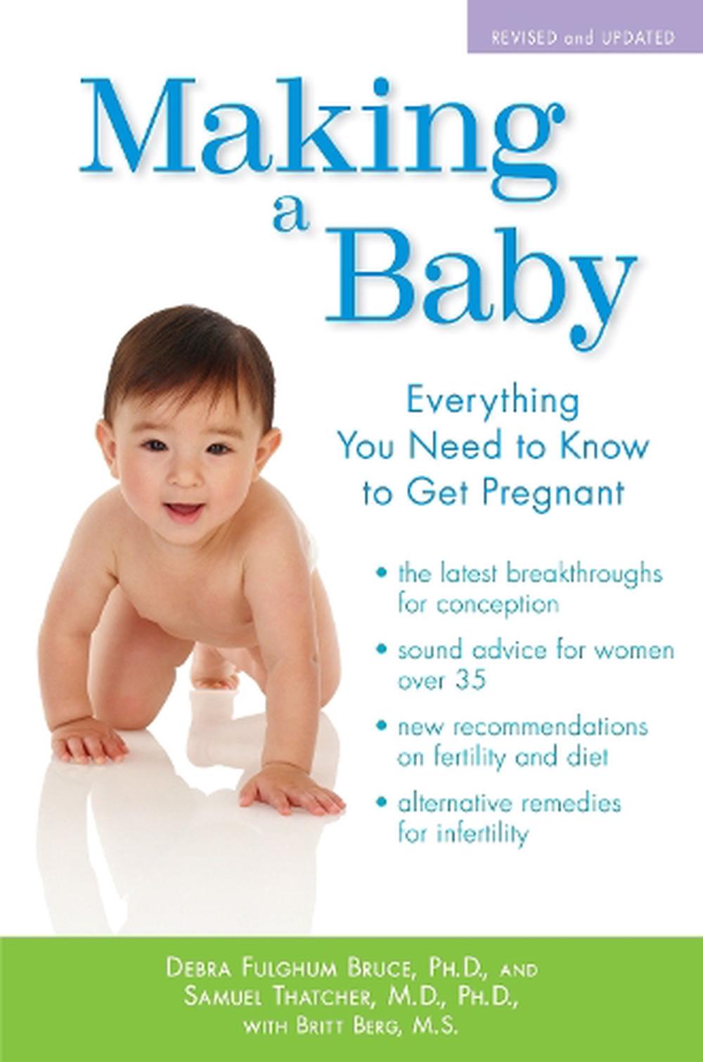 Making a Baby: Everything You Need to Know to Get Pregnant by Samuel ...