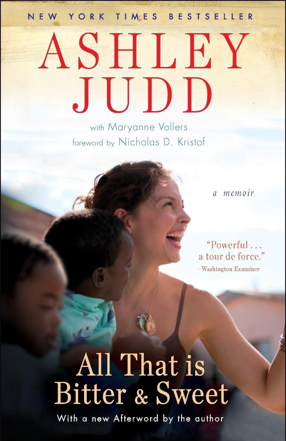 All That Is Bitter and Sweet by Ashley Judd - ISBN: 9780345523624