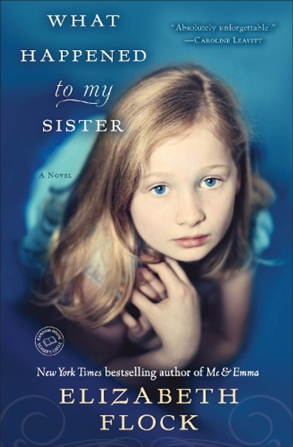 What Happened to My Sister by Elizabeth Flock - ISBN: 9780345524430