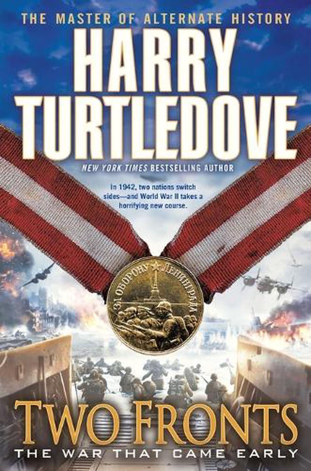 Two Fronts (The War That Came Early, Book Five) by Harry Turtledove - ISBN: 9780345524690