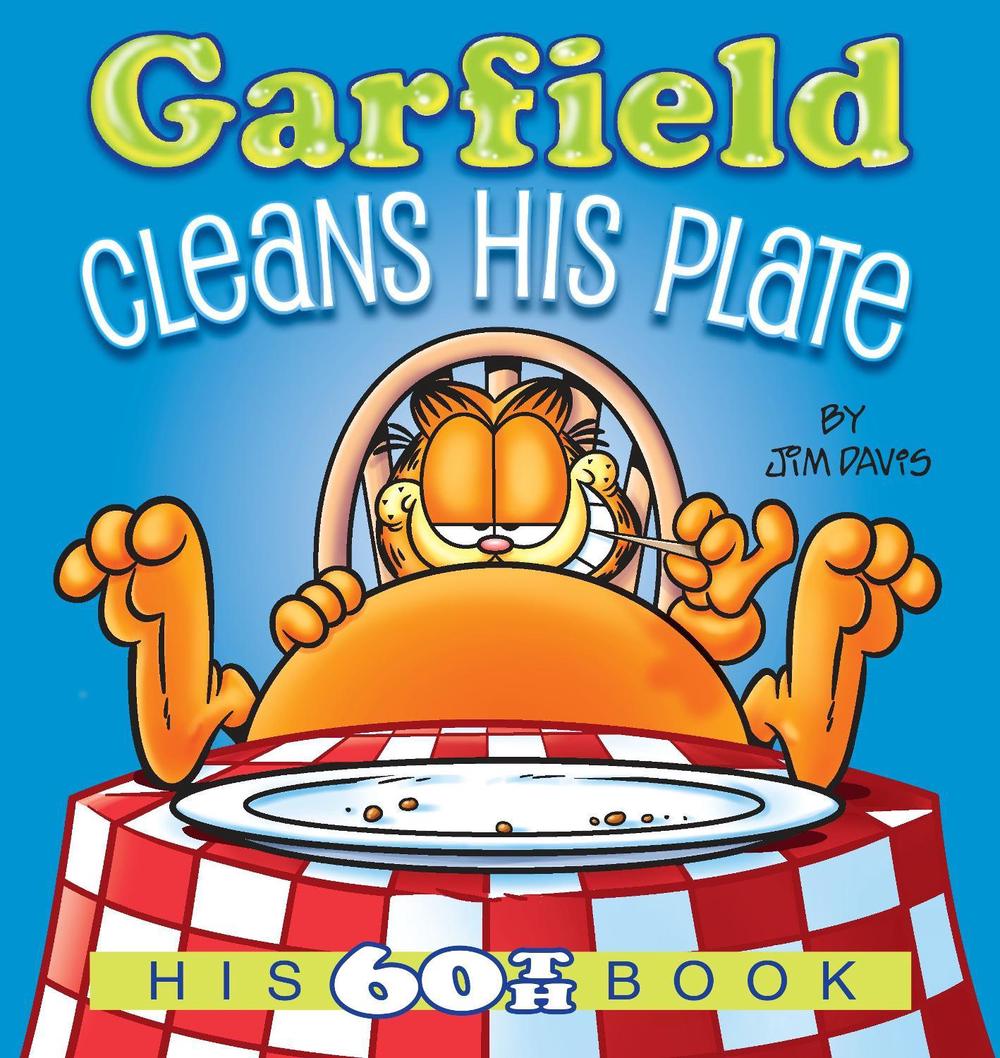 Garfield Cleans His Plate His 60th Book by Jim Davis, Paperback