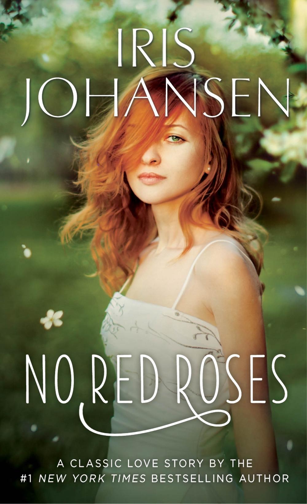 No Red Roses by Iris Johansen - ISBN: 9780345539595