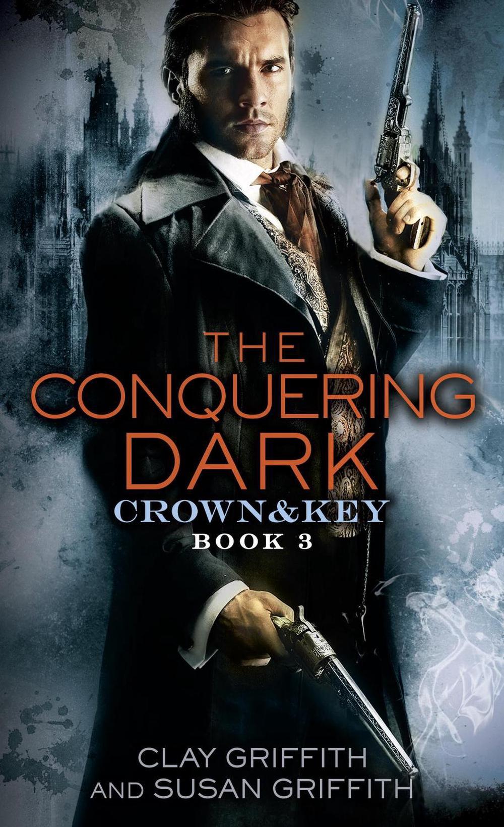 The Conquering Dark: Crown & Key by Clay Griffith - ISBN: 9780345540508