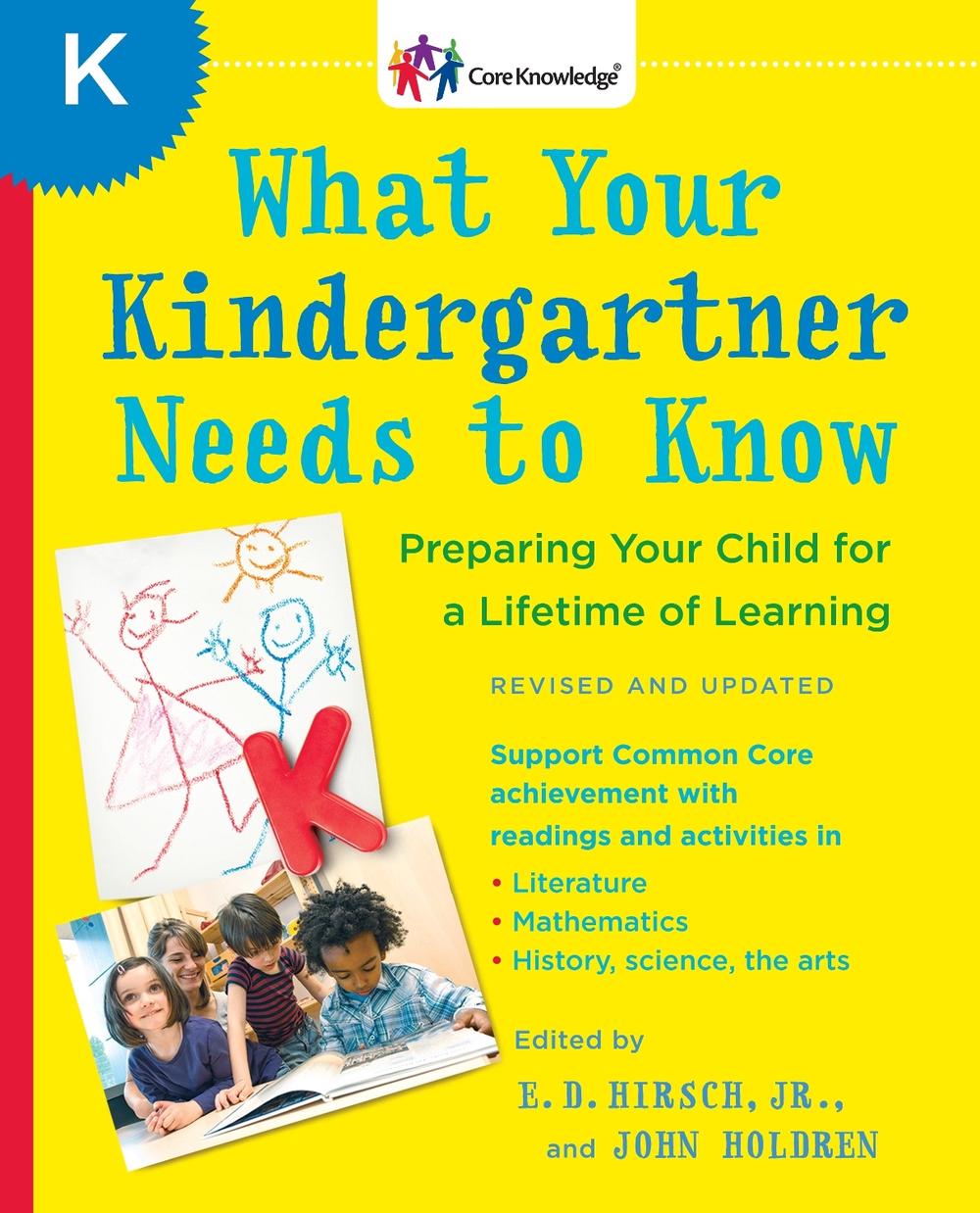 What Your Kindergartner Needs to Know (Revised and updated) by E.D. Hirsch - ISBN: 9780345543738