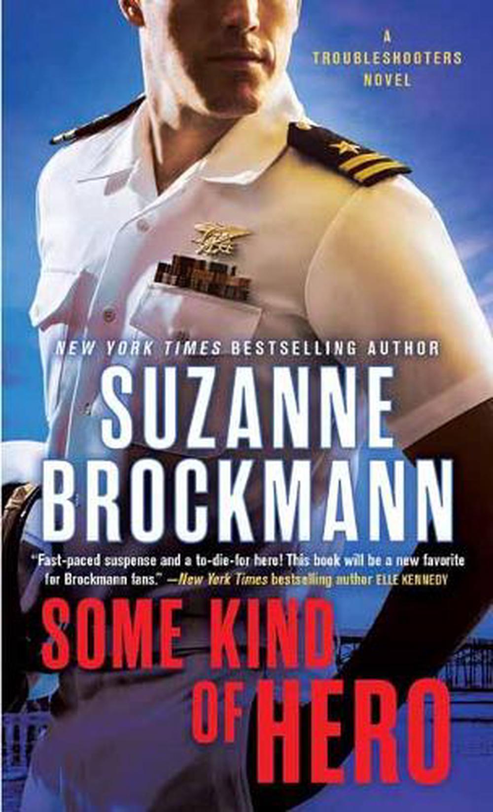 Some Kind of Hero by Suzanne Brockmann - ISBN: 9780345543844