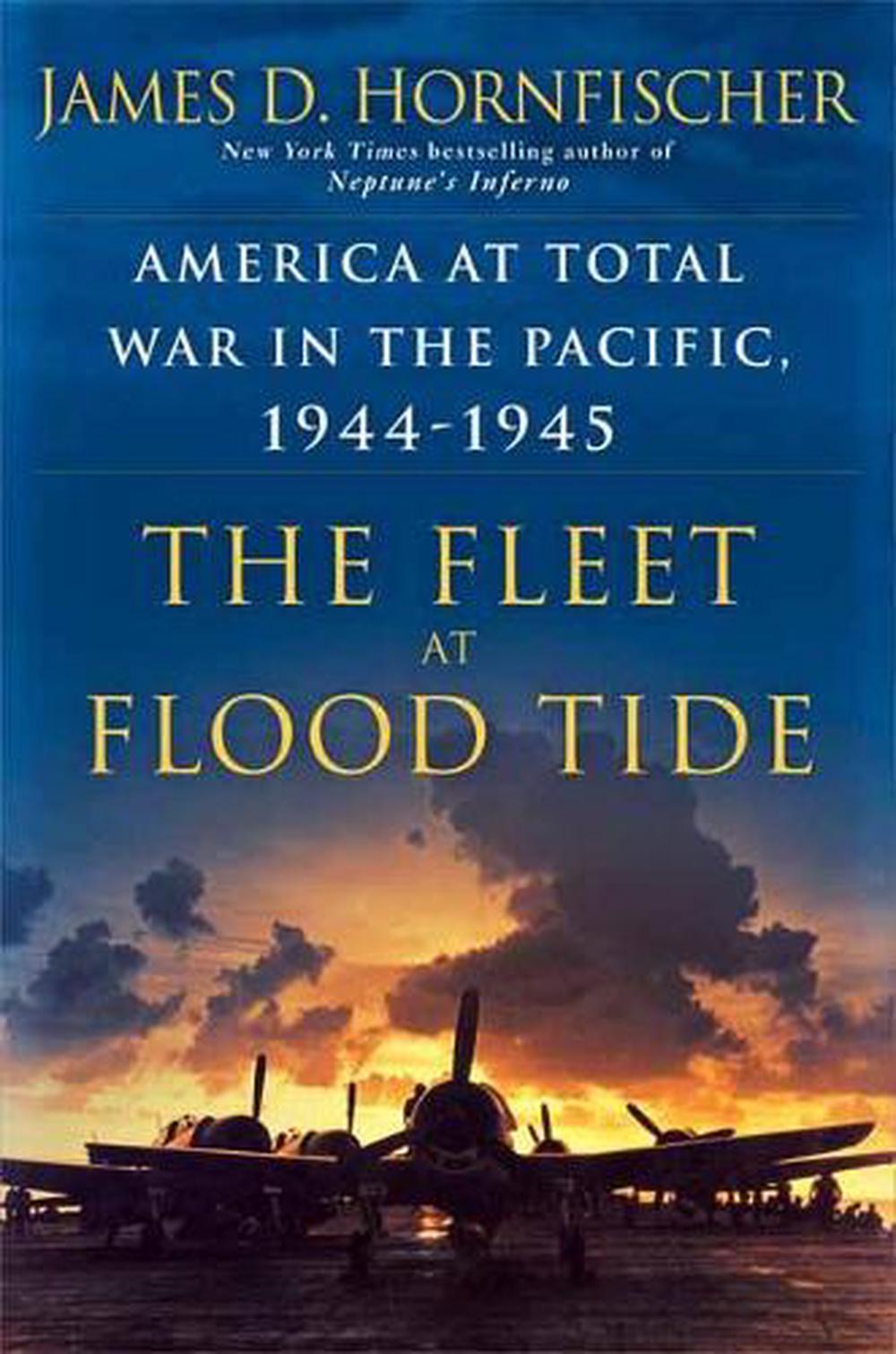 The Fleet at Flood Tide by James D. Hornfischer - ISBN: 9780345548726