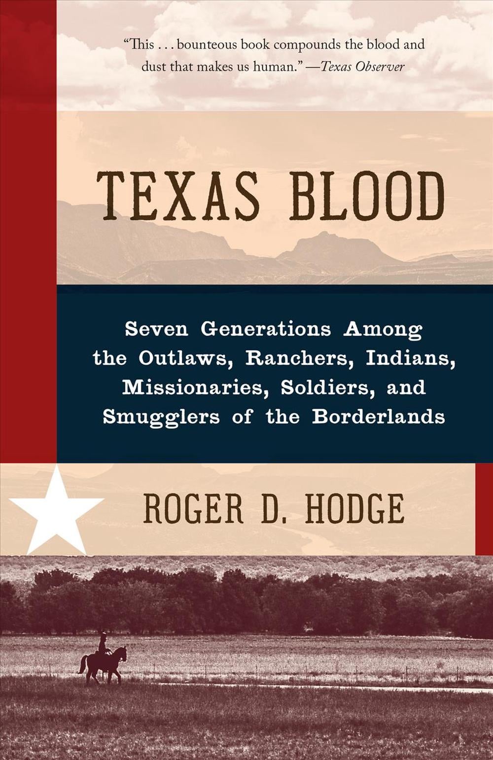 Texas Blood by Roger D. Hodge - ISBN: 9780345802606
