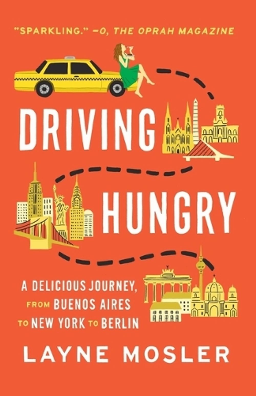 Driving Hungry by Layne Mosler - ISBN: 9780345802675