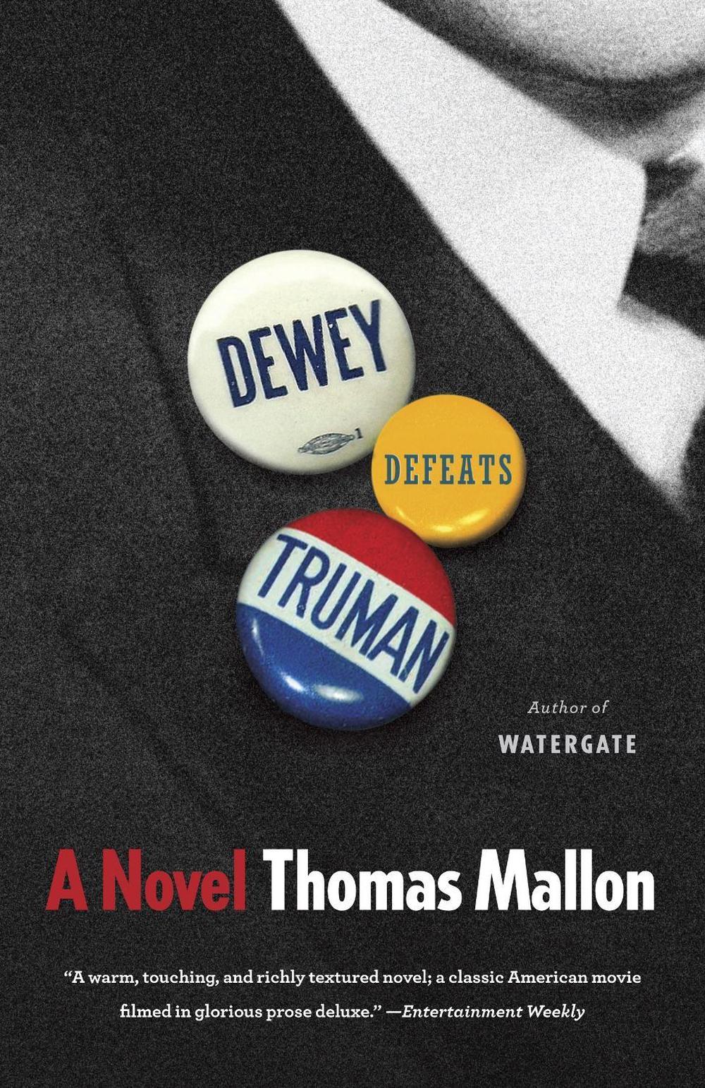 Dewey Defeats Truman by Thomas Mallon - ISBN: 9780345805560