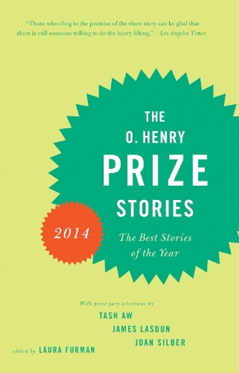 The O. Henry Prize Stories 2014 by Laura Furman - ISBN: 9780345807311