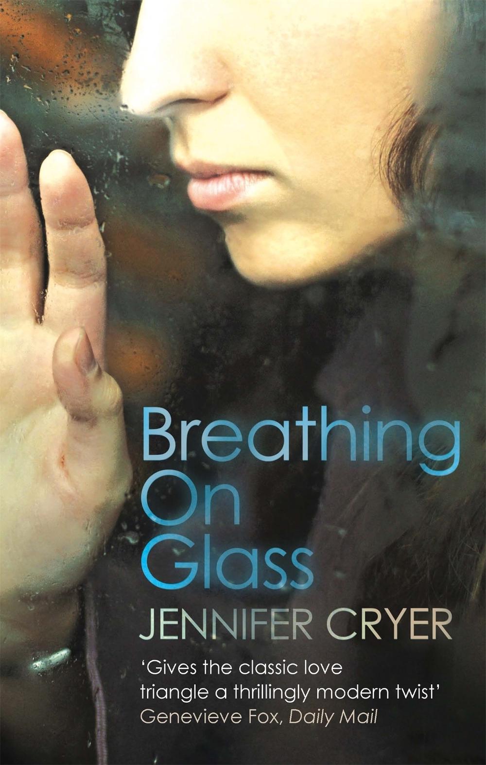 Breathing On Glass by Jennifer Cryer - ISBN: 9780349000084