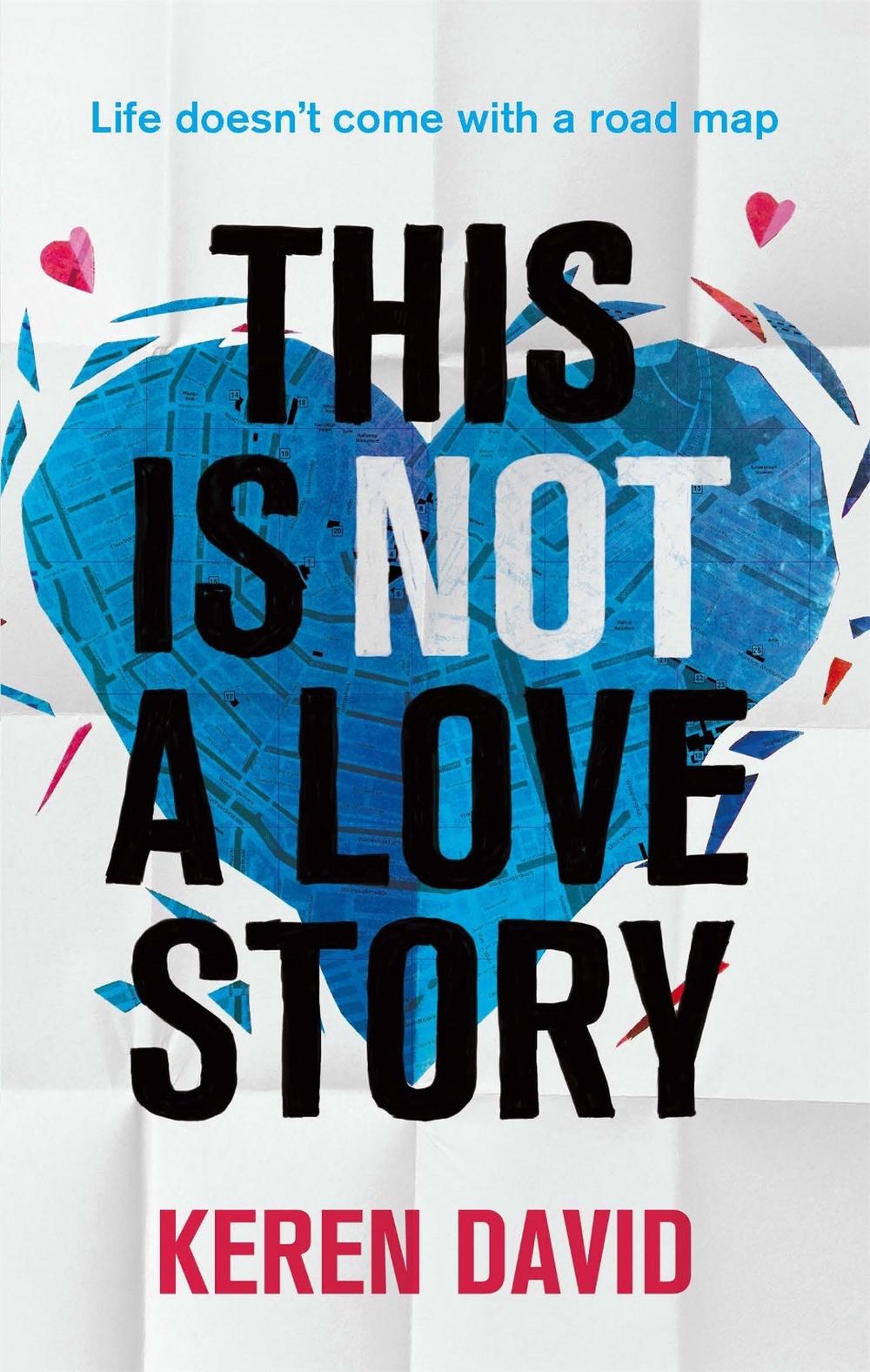 This is Not a Love Story by Keren David - ISBN: 9780349001401