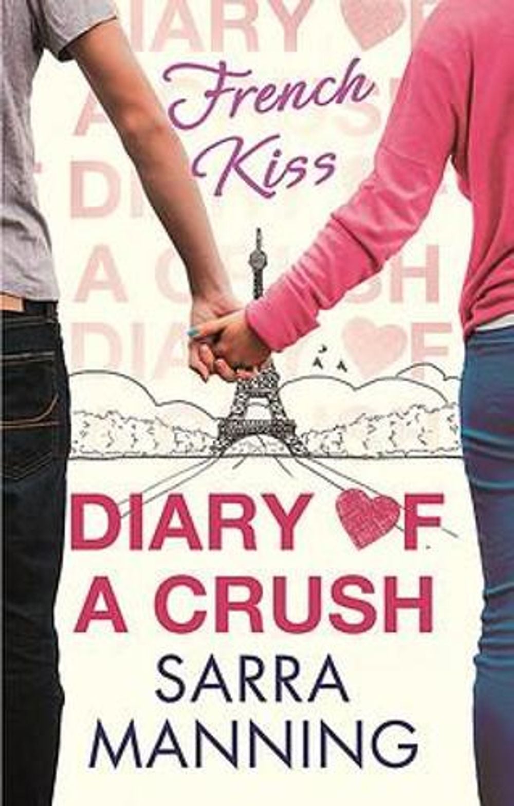 Diary of a Crush: French Kiss by Sarra Manning - ISBN: 9780349001562