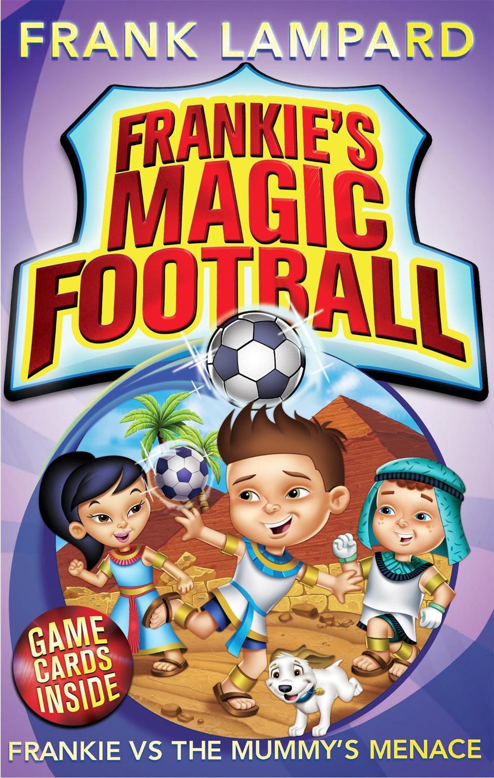 Frankie's Magic Football: Frankie vs The Mummy's Menace by Frank Lampard - ISBN: 9780349001630