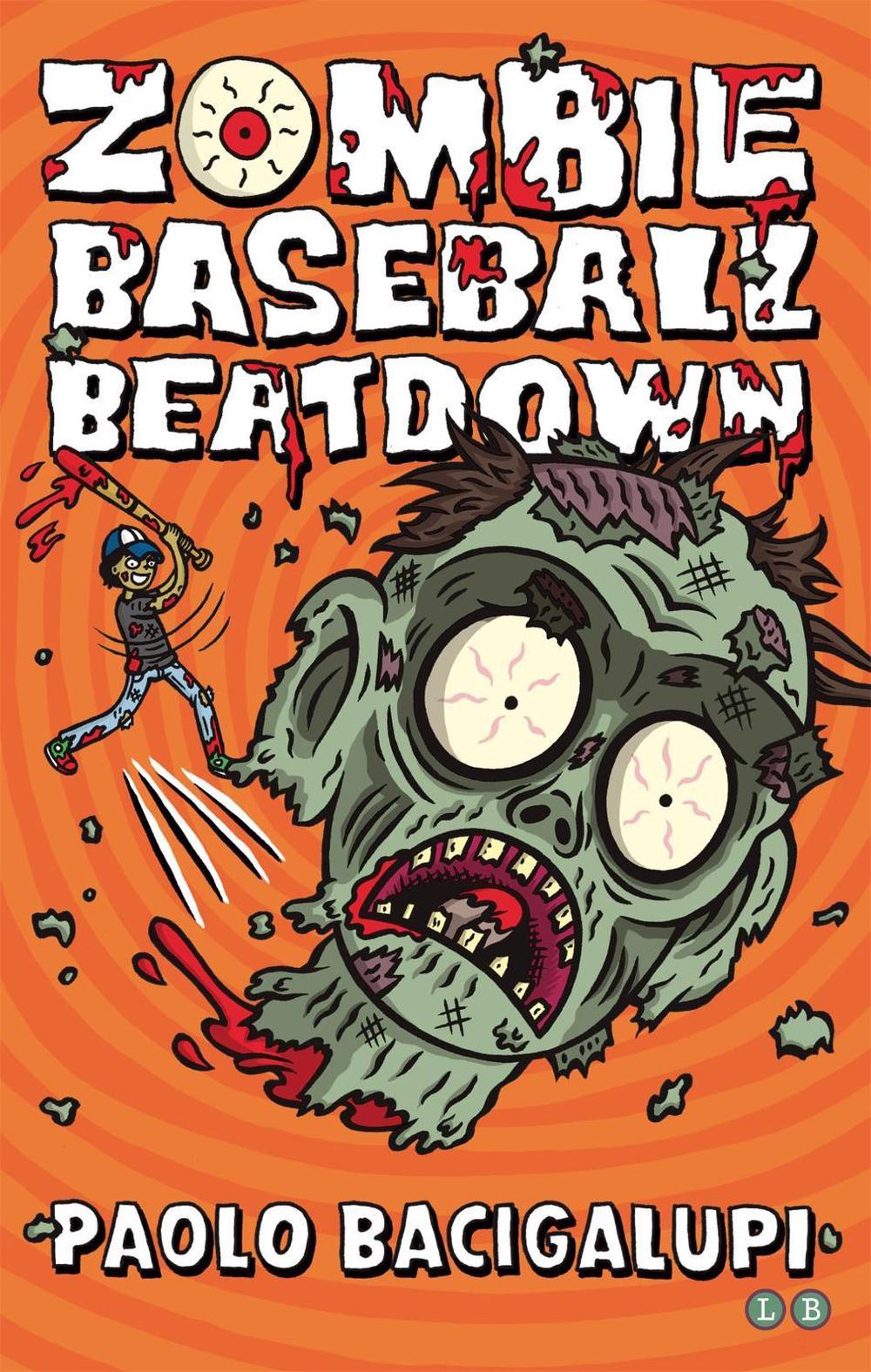 Zombie Baseball Beatdown by Paolo Bacigalupi - ISBN: 9780349001746