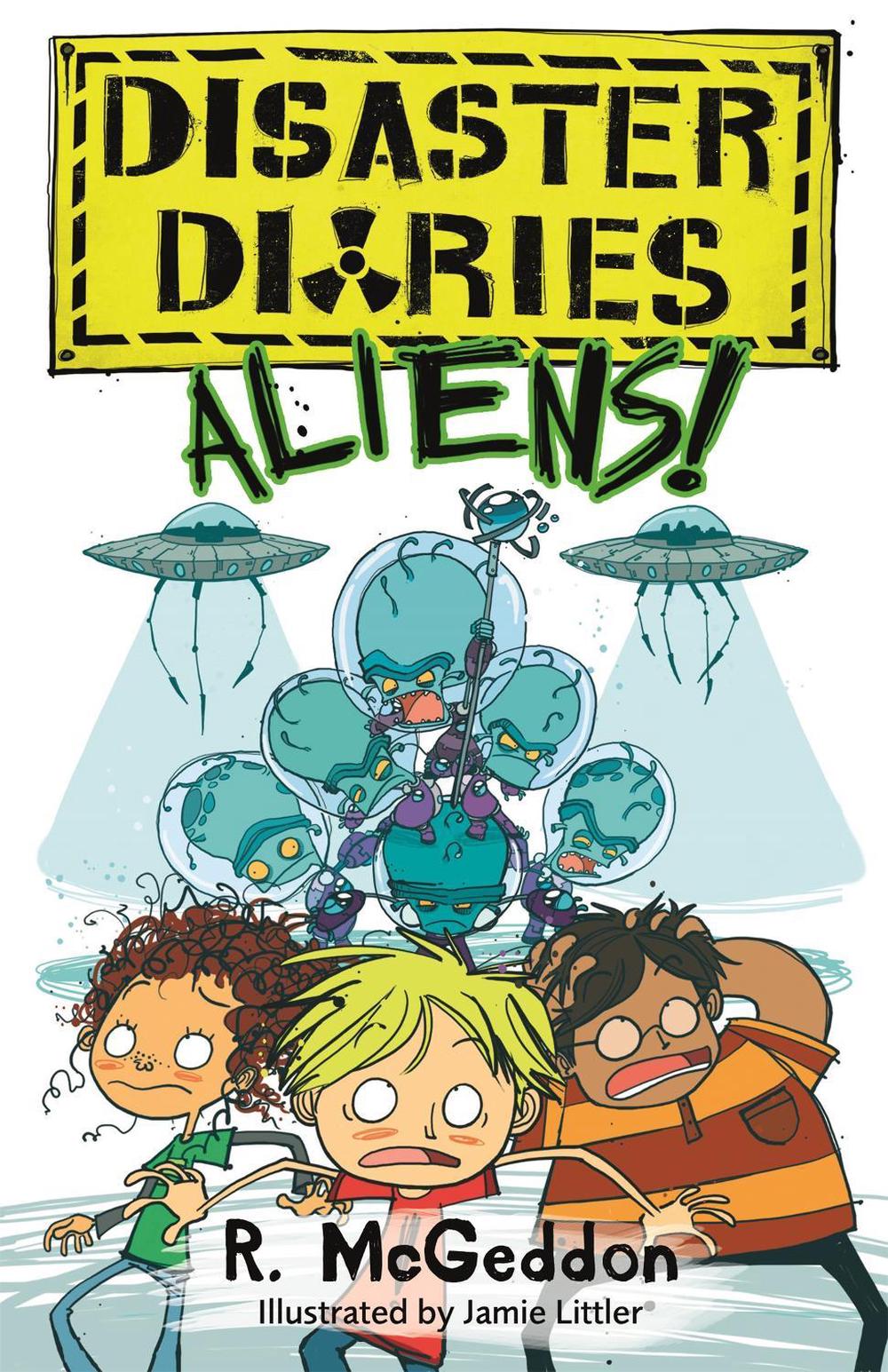 Disaster Diaries: ALIENS! by R. McGeddon - ISBN: 9780349001760