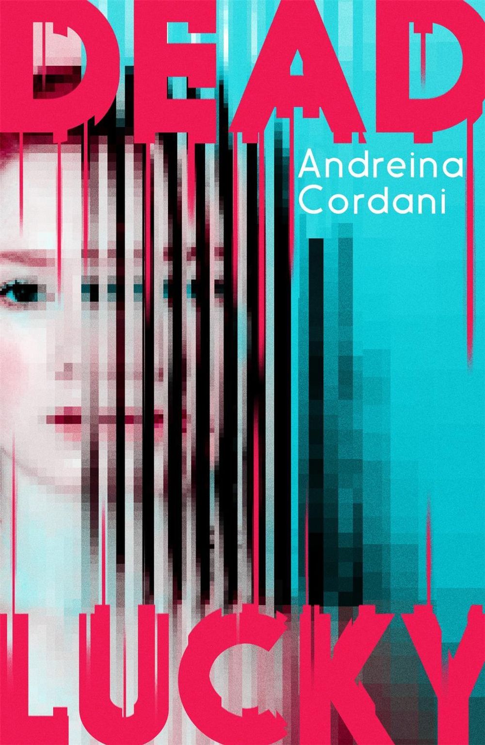 Dead Lucky by Andreina Cordani - ISBN: 9780349003542