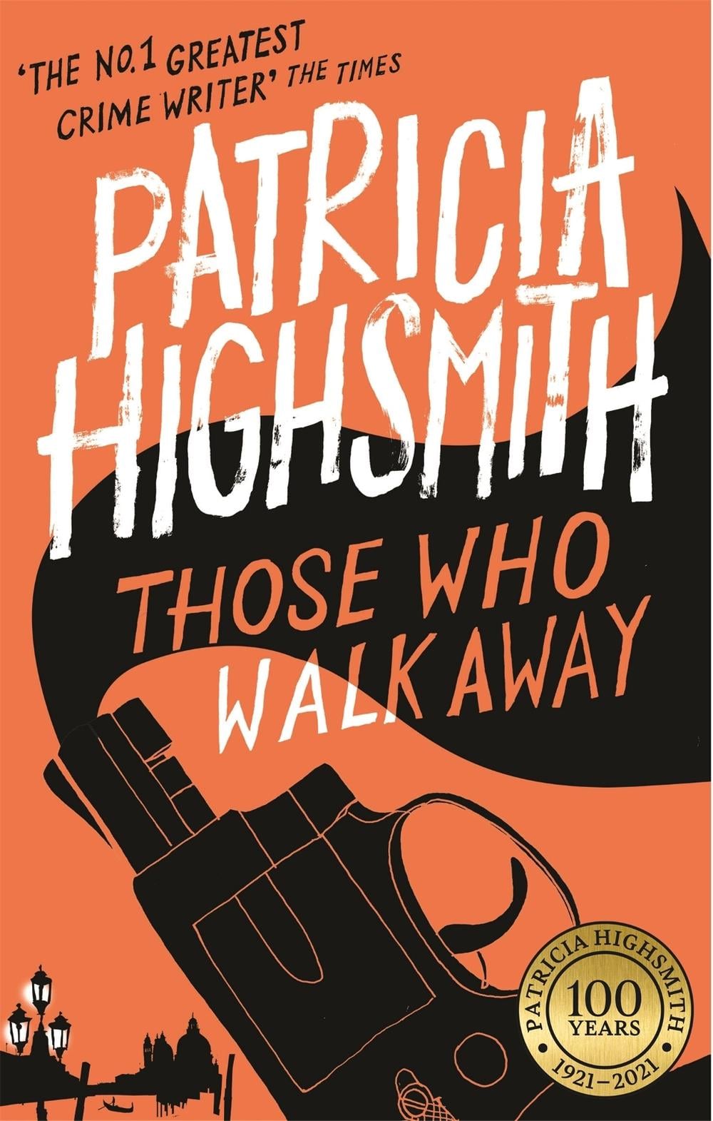 Those Who Walk Away by Patricia Highsmith - ISBN: 9780349004860