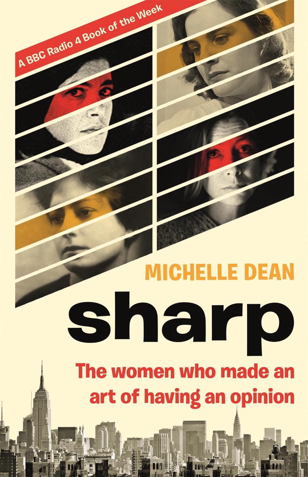 Sharp by Michelle Dean - ISBN: 9780349005409