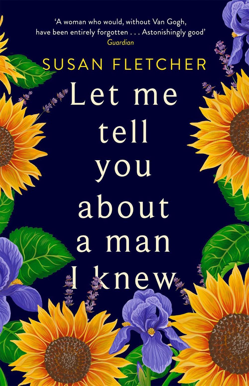 Let Me Tell You About A Man I Knew by Susan Fletcher - ISBN: 9780349007632