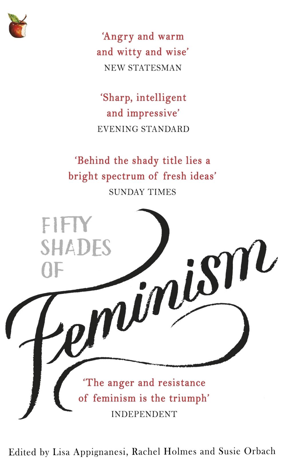 Fifty Shades of Feminism by Lisa Appignanesi - ISBN: 9780349008448