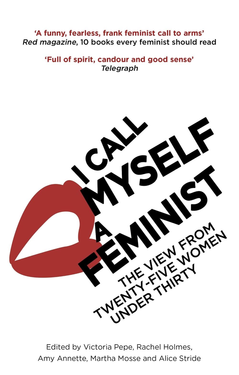I Call Myself A Feminist by Victoria Pepe - ISBN: 9780349008455