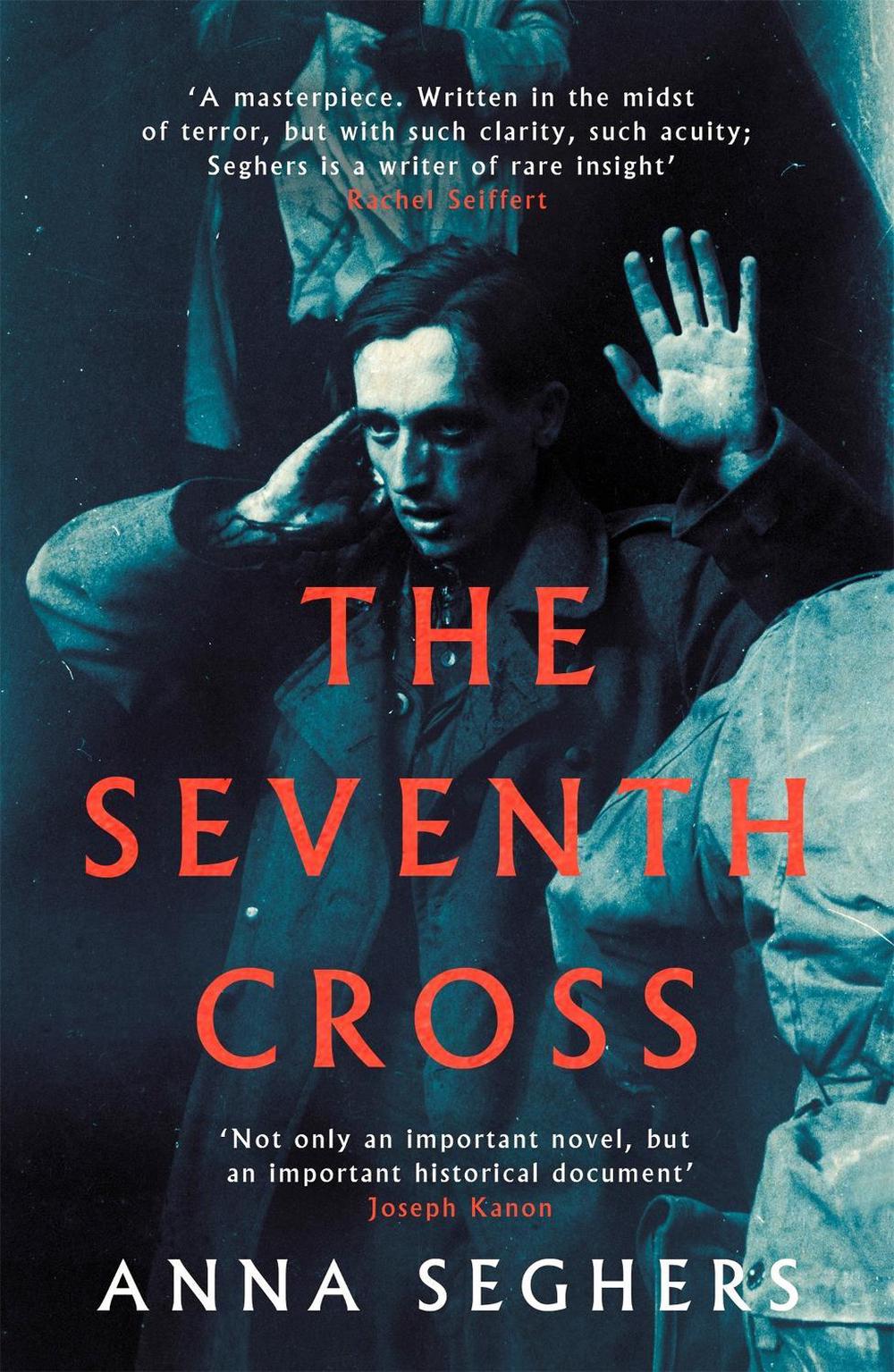 The Seventh Cross by Anna Seghers - ISBN: 9780349010410