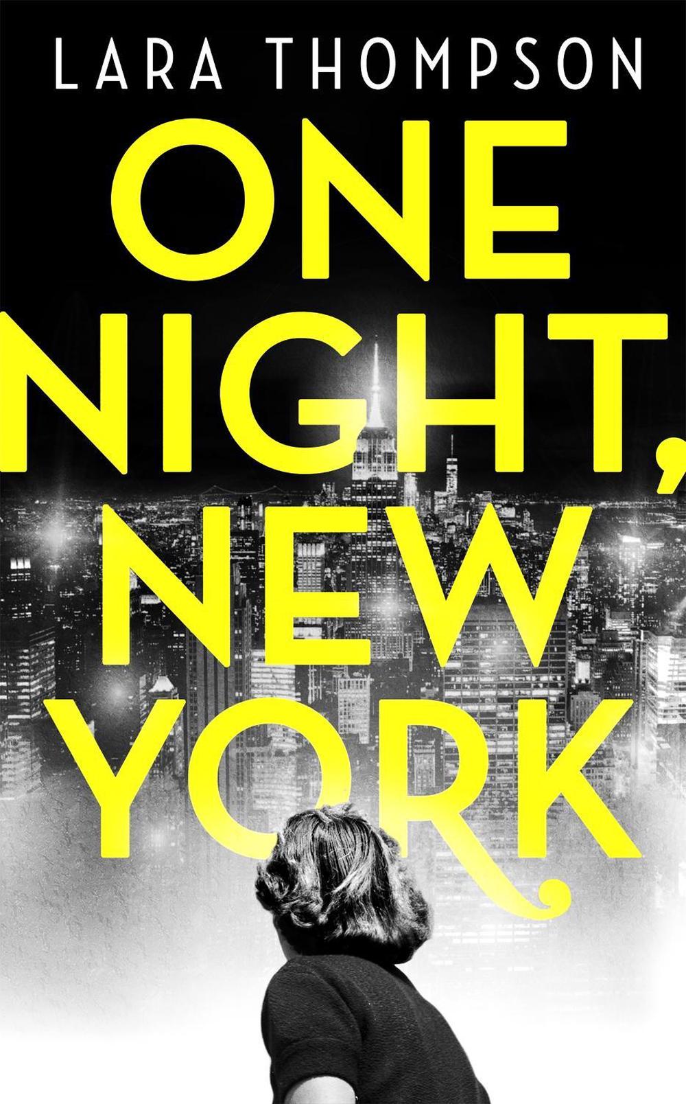 One Night, New York by Lara Thompson - ISBN: 9780349011097