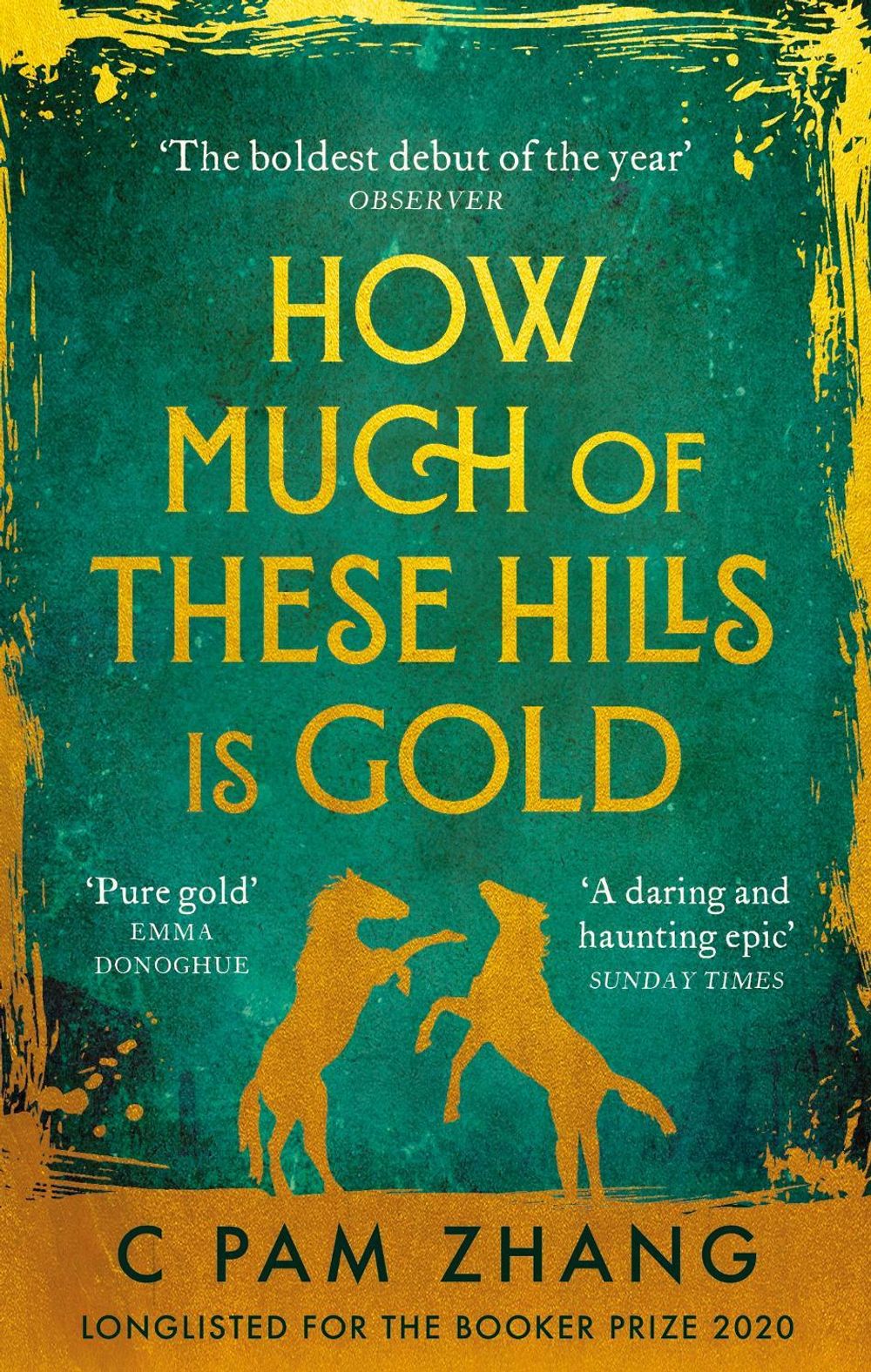 How Much of These Hills is Gold by C. Pam Zhang - ISBN: 9780349011455