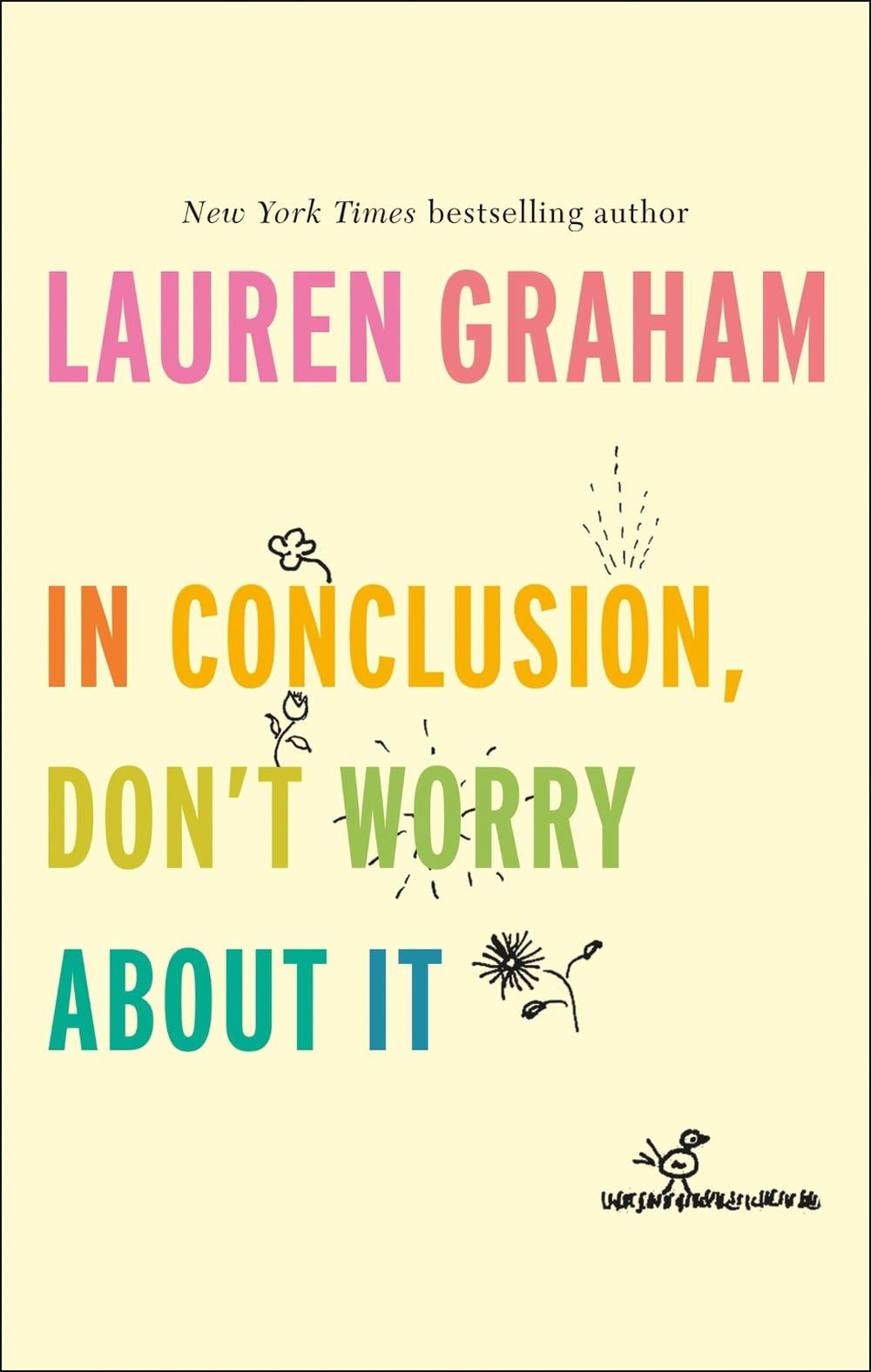 In Conclusion, Don't Worry About It by Lauren Graham - ISBN: 9780349011547