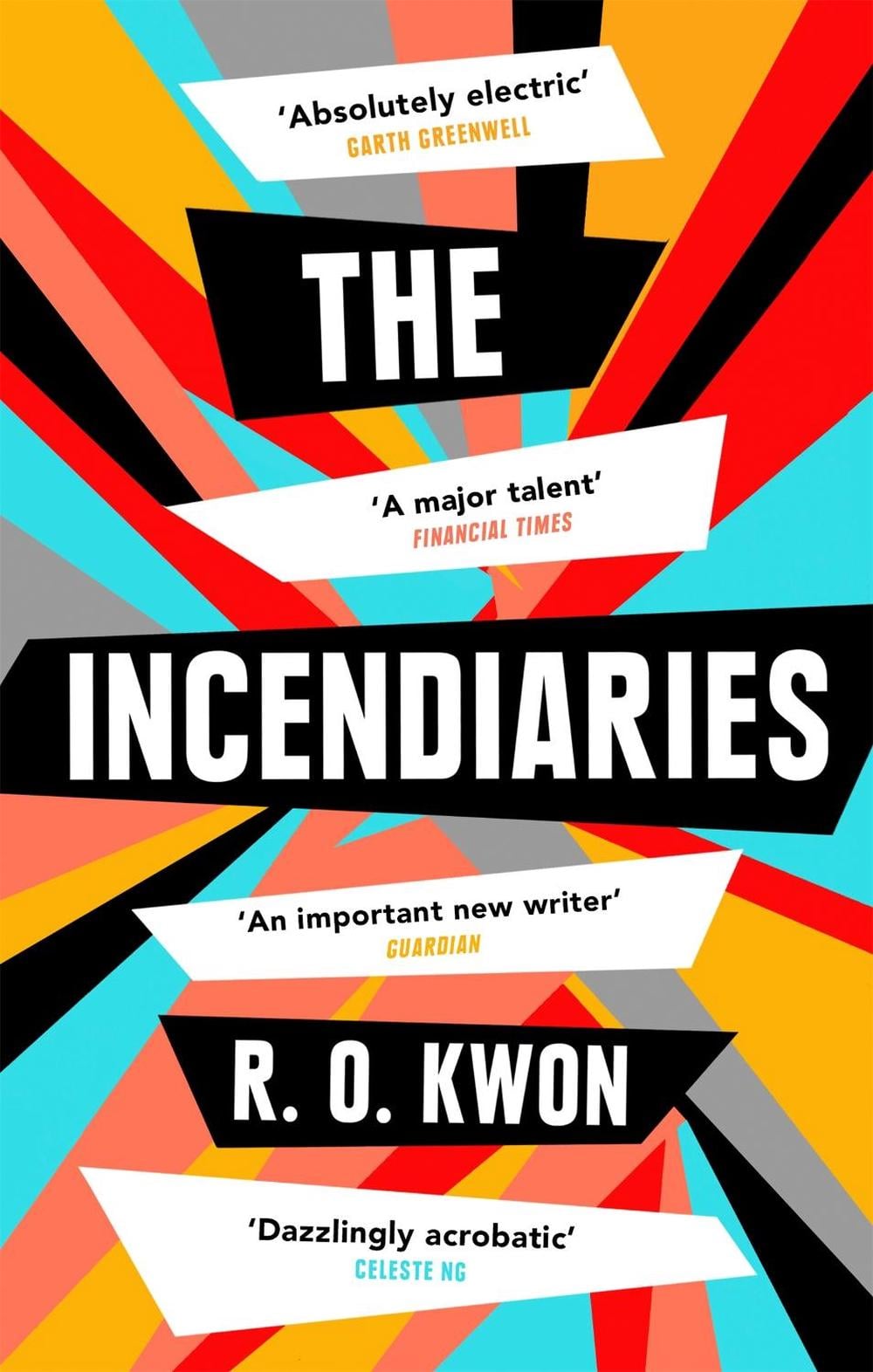 The Incendiaries by R.O. Kwon - ISBN: 9780349011882