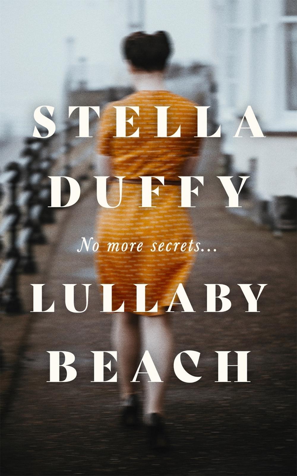 Lullaby Beach by Stella Duffy - ISBN: 9780349012407