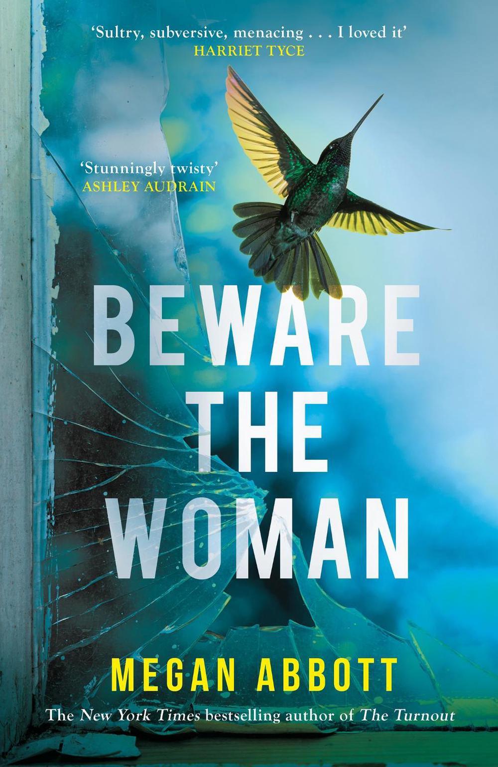 Beware the Woman by Megan Abbott - ISBN: 9780349012490