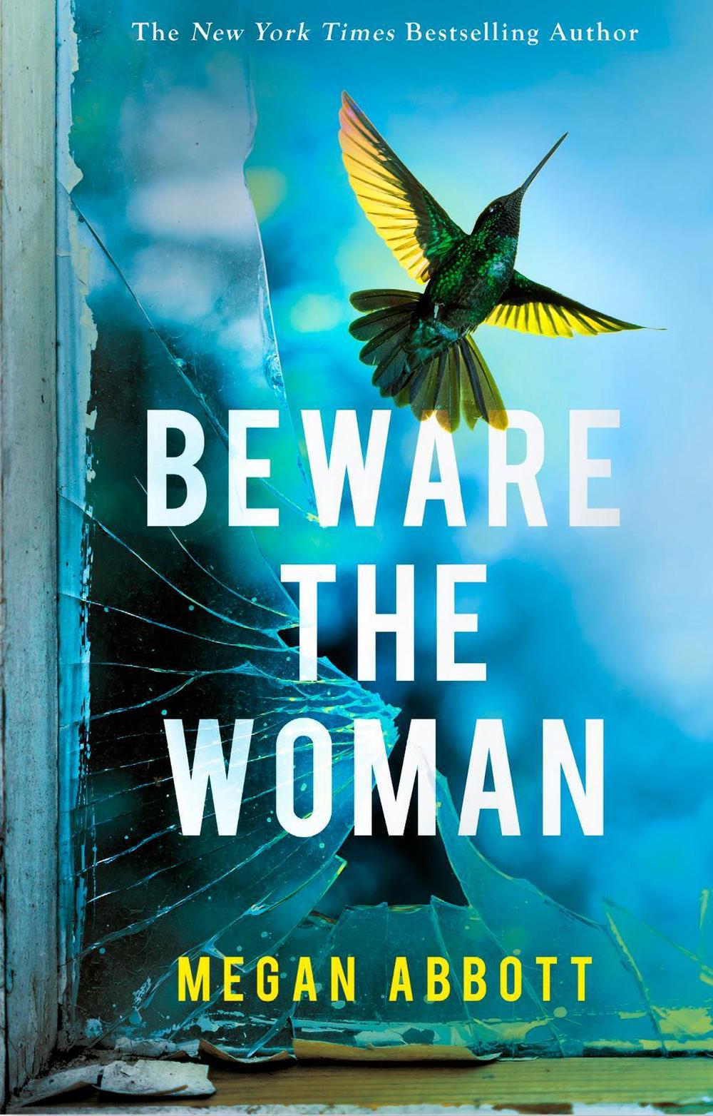 Beware the Woman by Megan Abbott - ISBN: 9780349012506