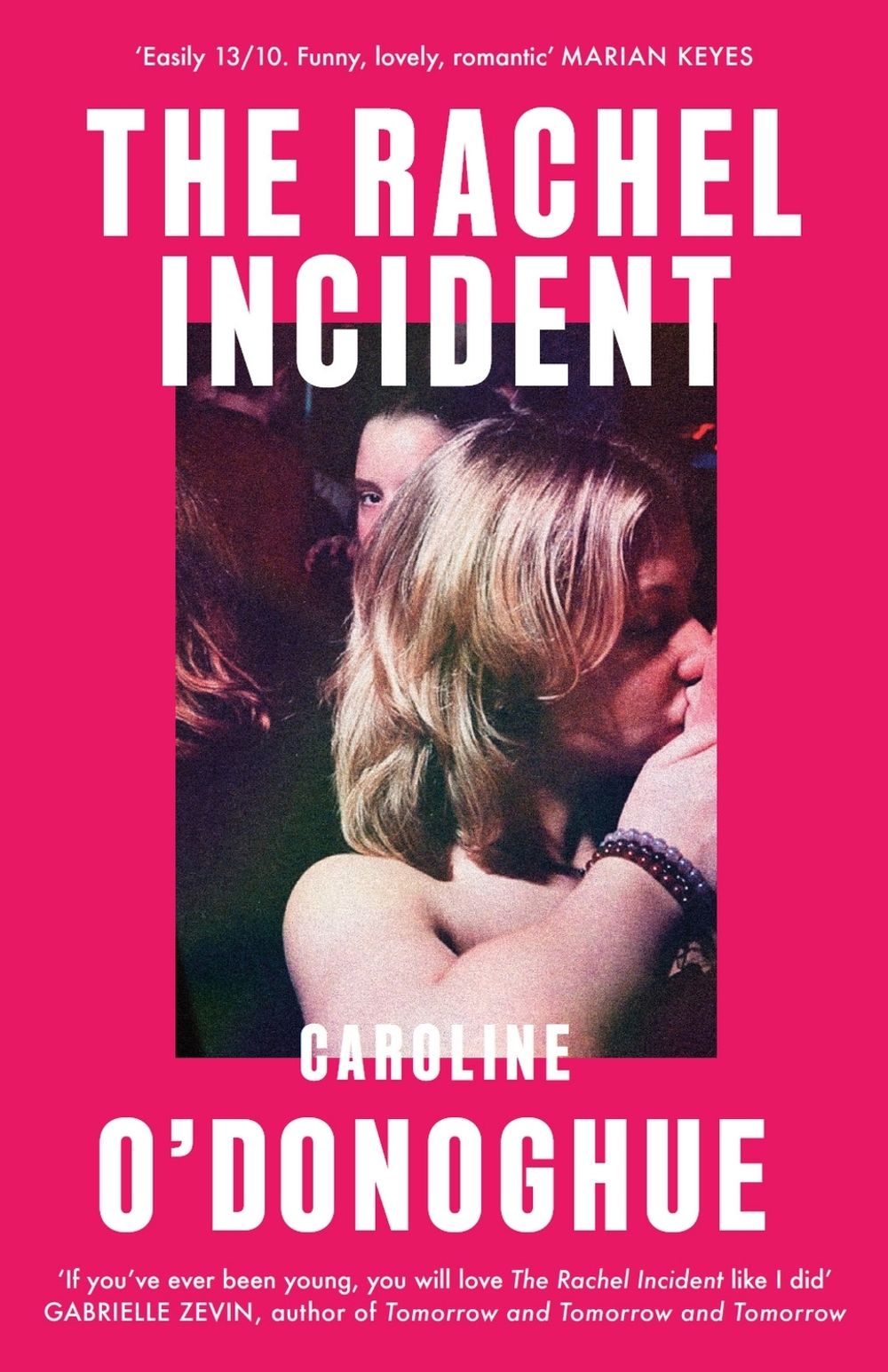 The Rachel Incident by Caroline O'Donoghue - ISBN: 9780349013558