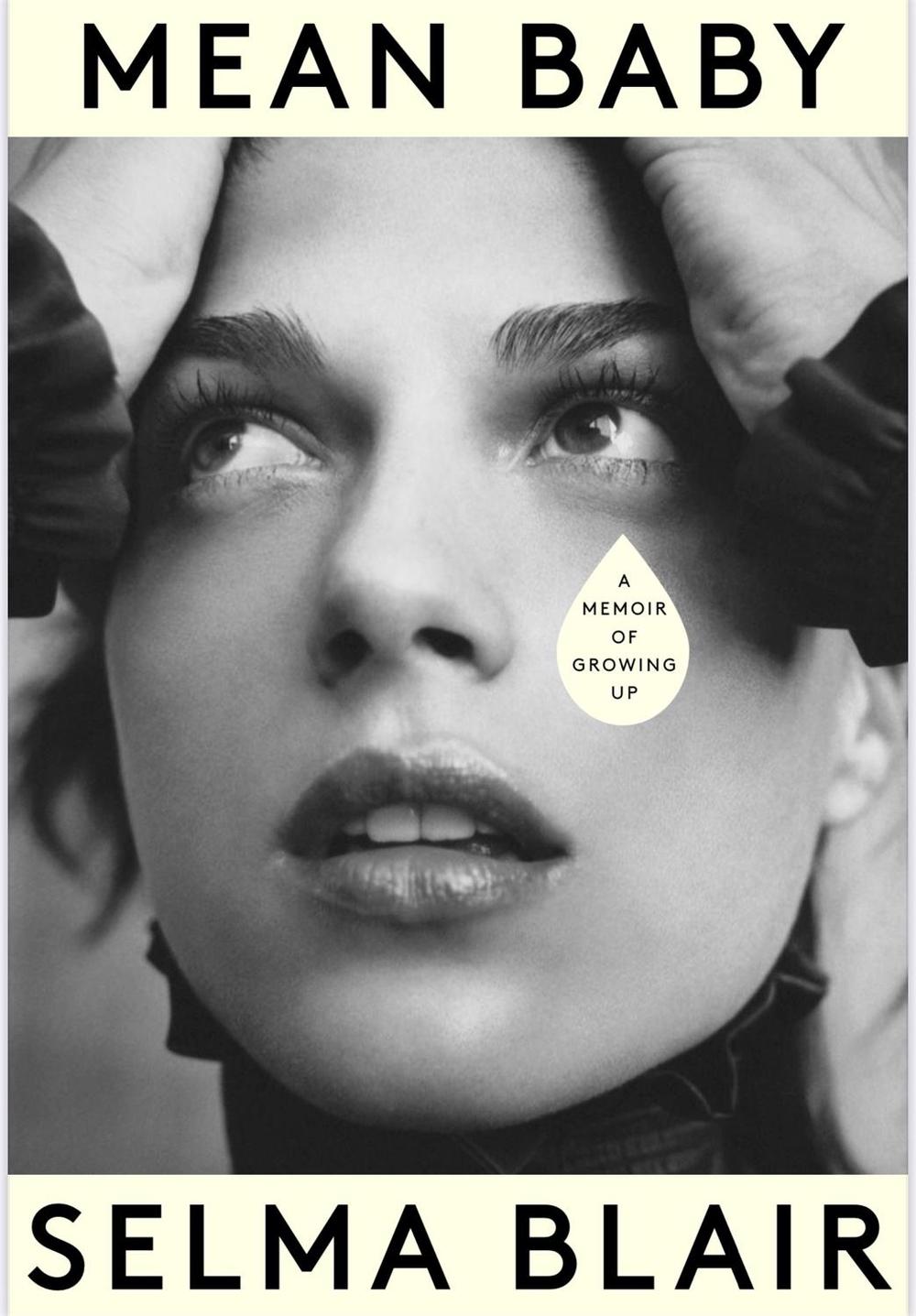 Mean Baby: A Memoir of Growing Up by Selma Blair - ISBN: 9780349013855