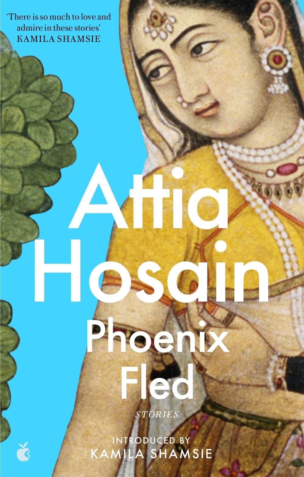Phoenix Fled by Attia Hosain - ISBN: 9780349014463