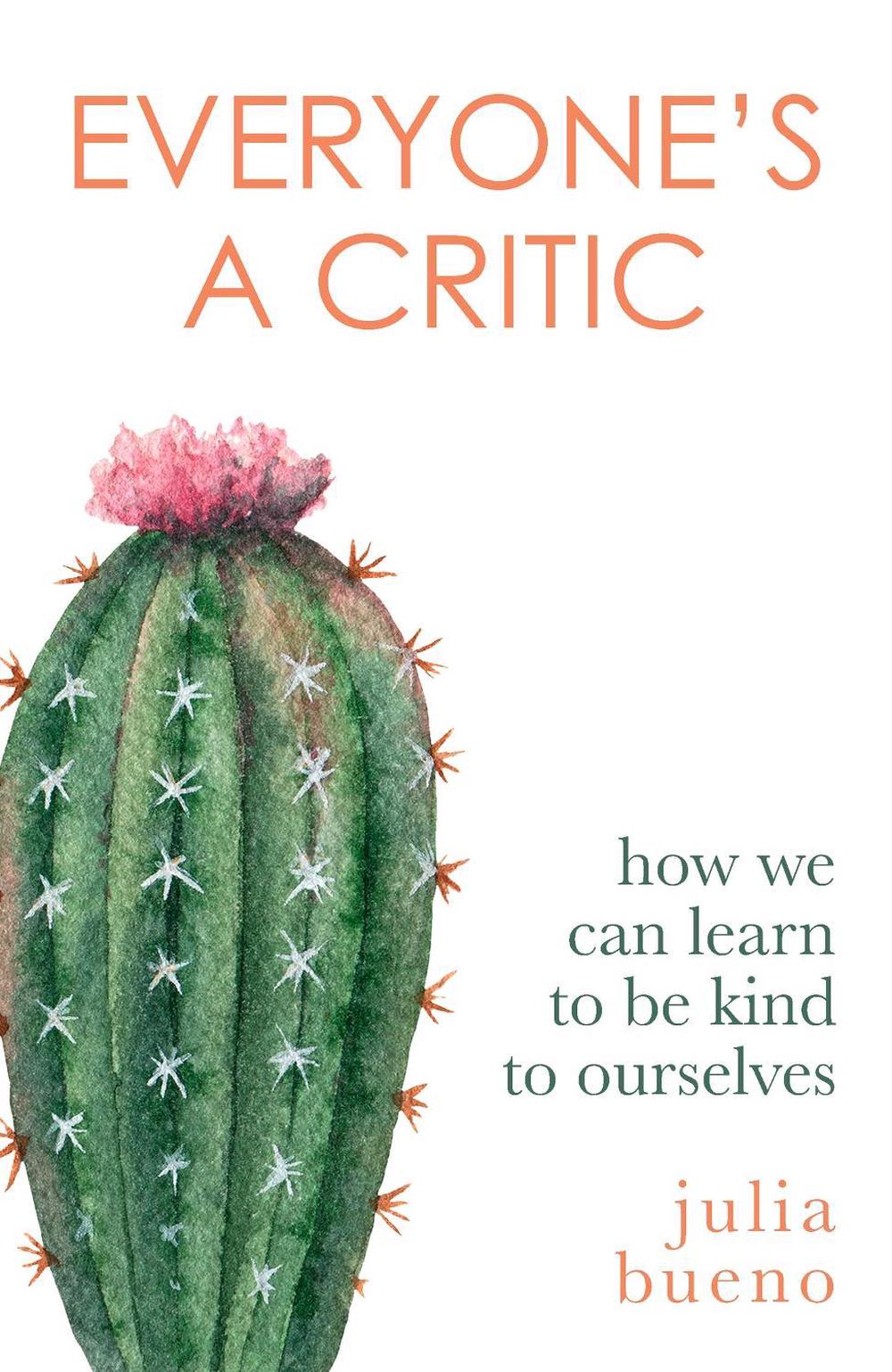 Everyone's a Critic by Julia Bueno - ISBN: 9780349014586