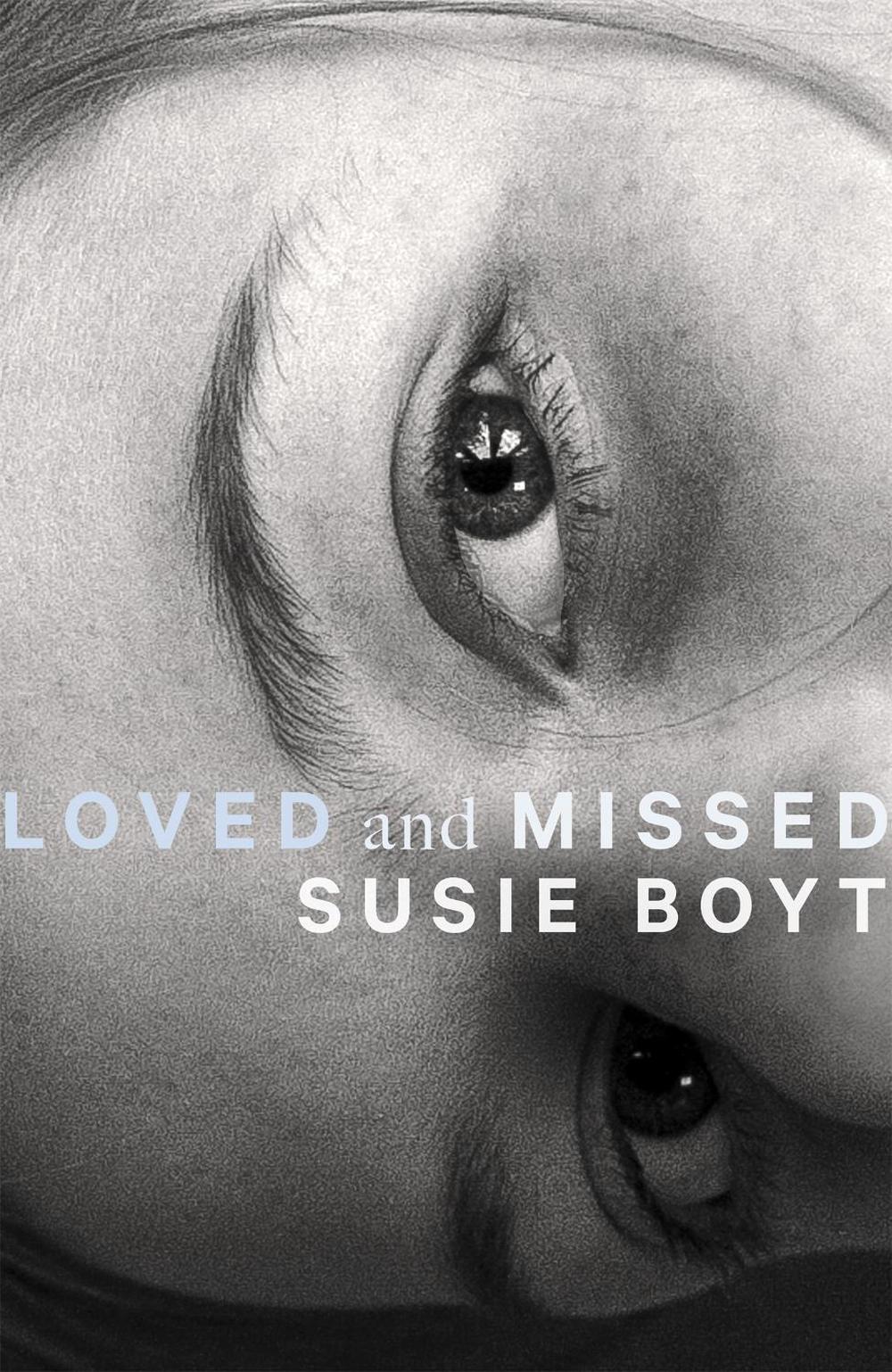 Loved and Missed by Susie Boyt - ISBN: 9780349015040